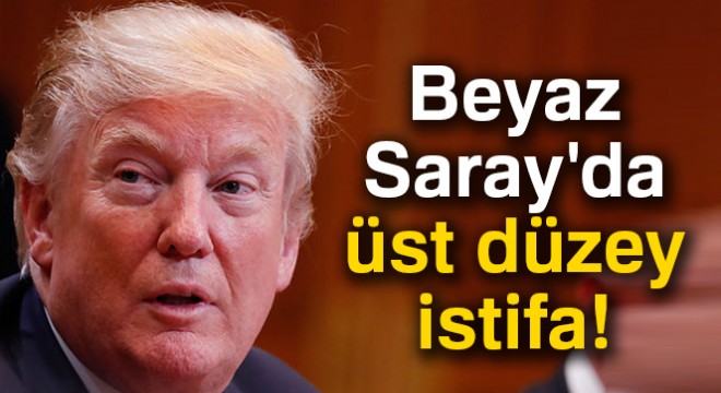 Beyaz Saray’ın kıdemli danışmanı istifa etti