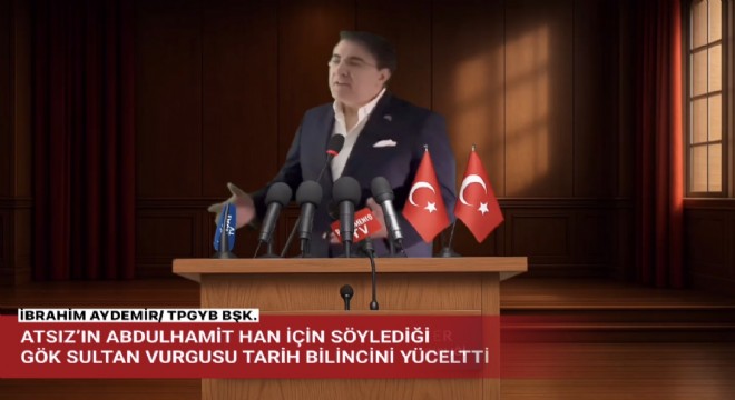 İbrahim Aydemir: Atsız’ın hak teslimi yapan duruşu milletimizin ruh kökünü hatırlatıyor