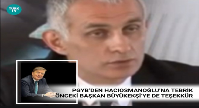 TPGYB’DEN HACIOSMANOĞLU NU TEBRİK