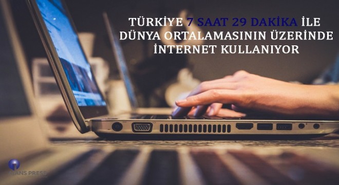 Türkiye de internet kullanım oranı dünya ortalaması üzerinde